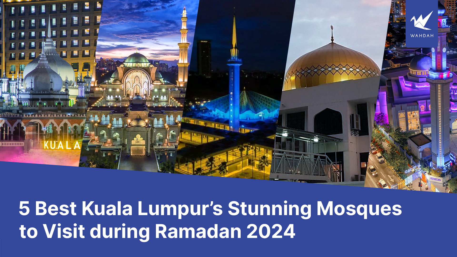 5 Best Kuala Lumpur’s Stunning Mosques to Visit during Ramadan 2024